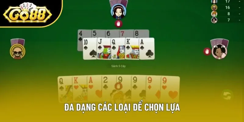 Đa dạng các loại để chọn lựa